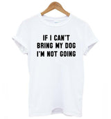Bring My Dog T-Shirt